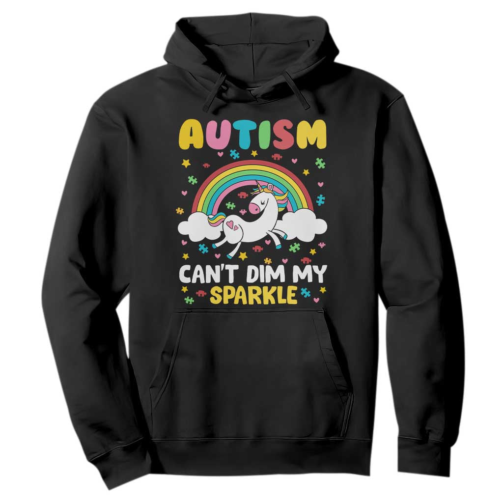 Funny Autism Can't Dim My Sparkle Hoodie Autism Support Unicorn Rainbow