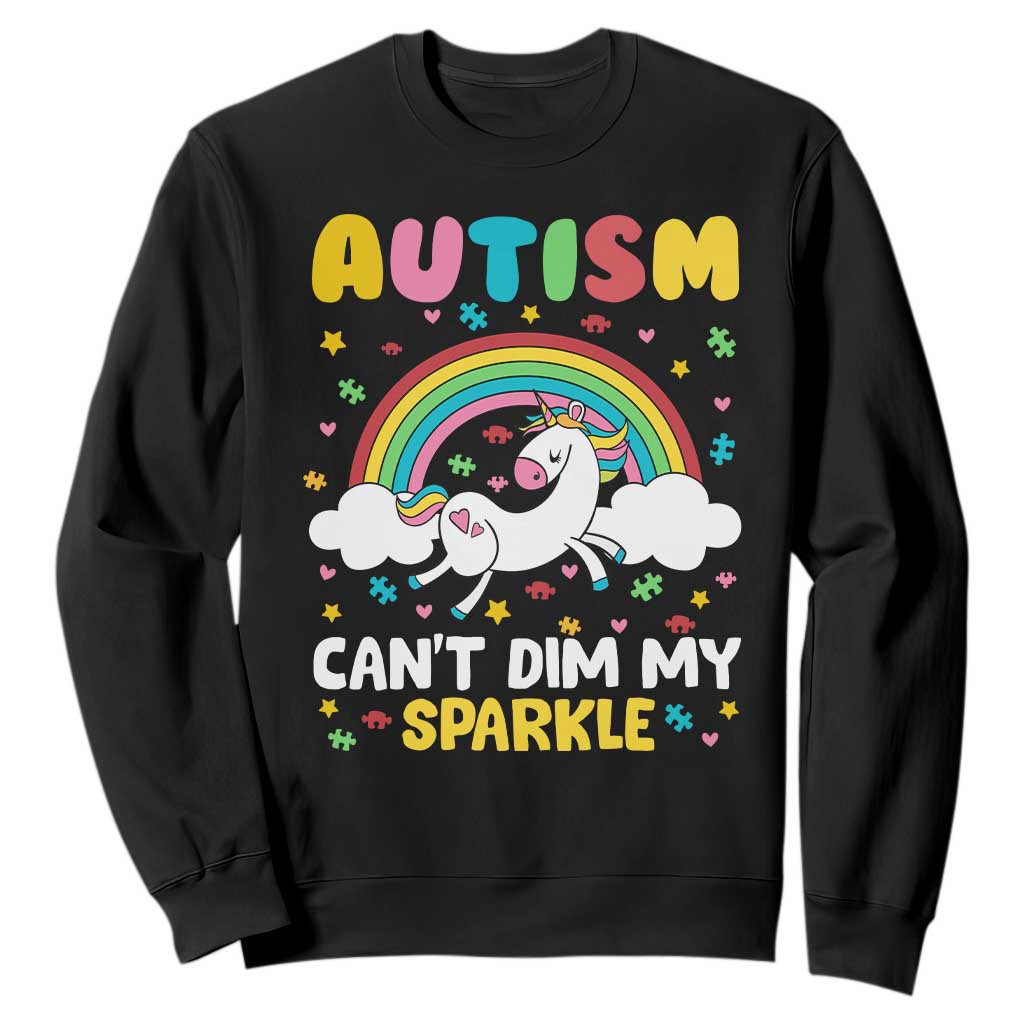 Funny Autism Can't Dim My Sparkle Sweatshirt Autism Support Unicorn Rainbow