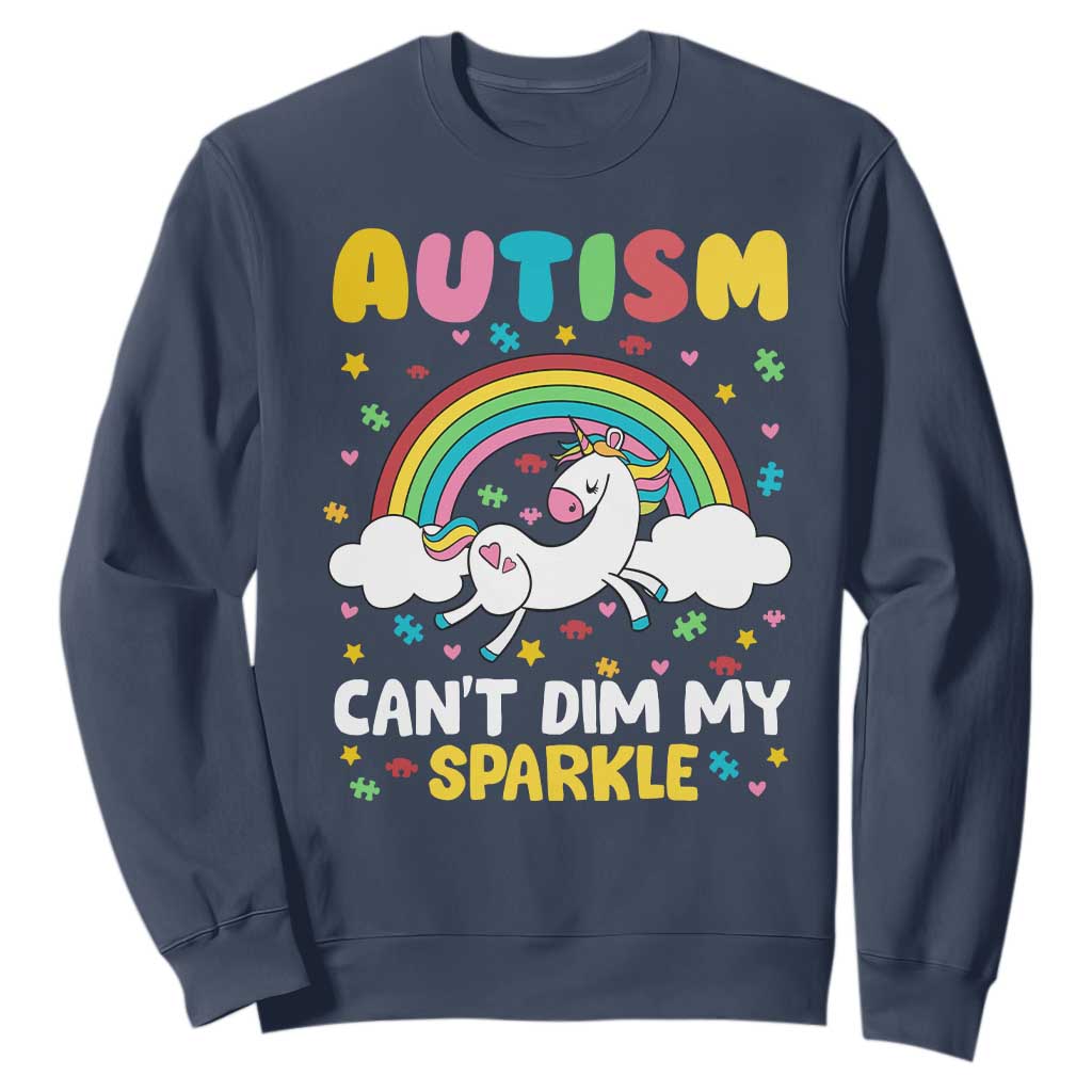 Funny Autism Can't Dim My Sparkle Sweatshirt Autism Support Unicorn Rainbow