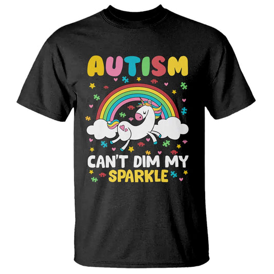 Funny Autism Can't Dim My Sparkle T Shirt Autism Support Unicorn Rainbow