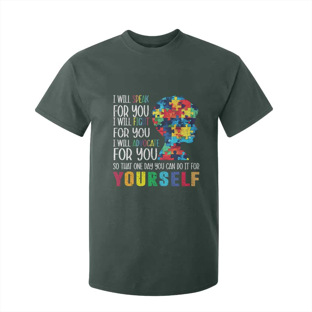 Autism Support T Shirt For Kid I Will Speak Fight Advocate For You So That One Day You Can Do It