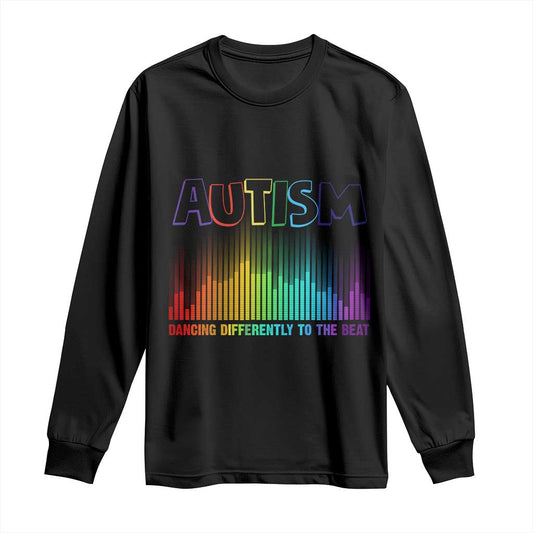 Autism Support Long Sleeve Shirt Autism Dancing Differently To The Beat