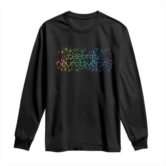 Celebrate Neurodiversity Long Sleeve Shirt Autism Support ASD ADHD Mental Health