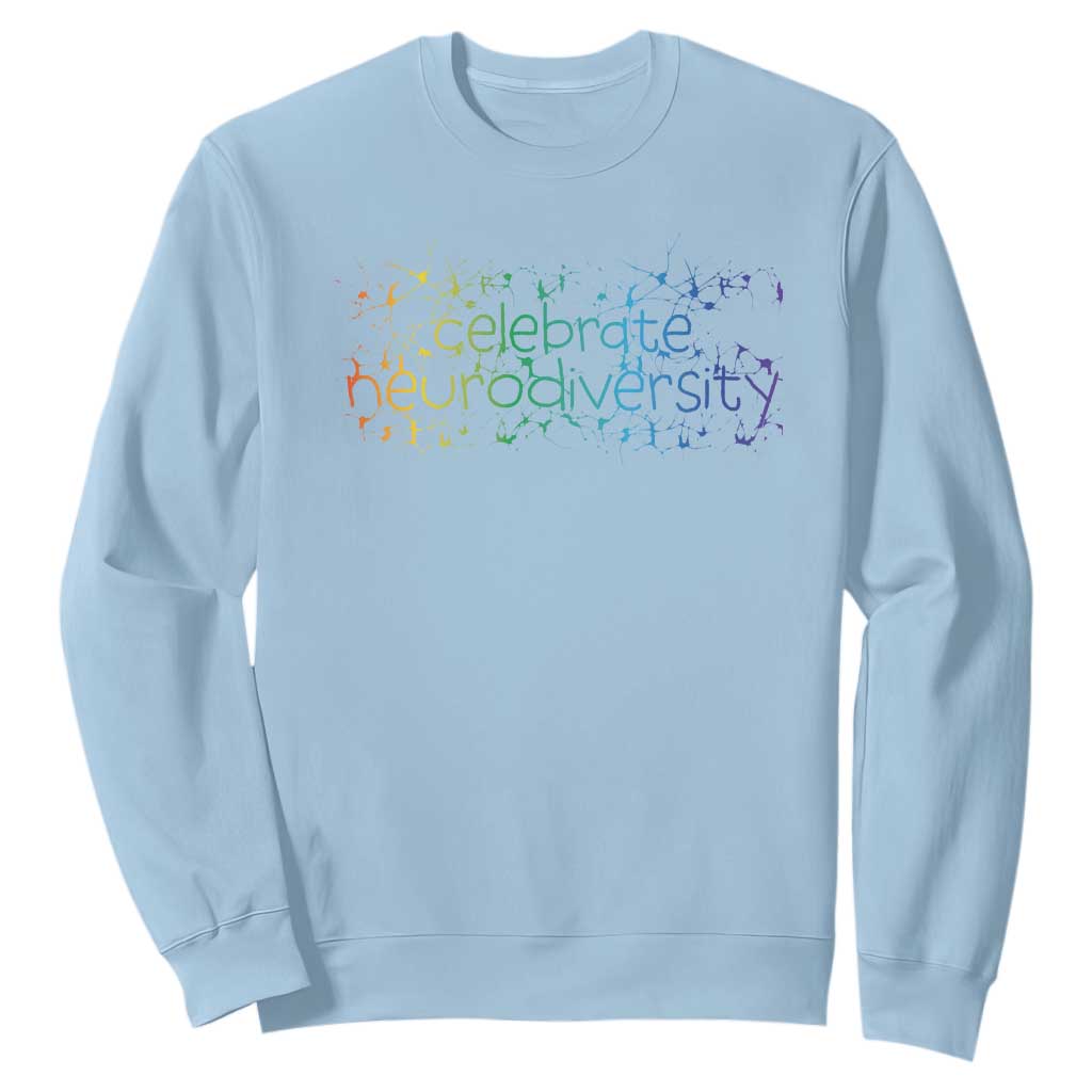 Celebrate Neurodiversity Sweatshirt Autism Support ASD ADHD Mental Health