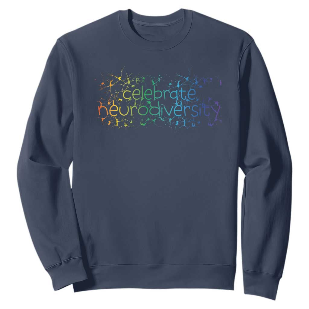 Celebrate Neurodiversity Sweatshirt Autism Support ASD ADHD Mental Health