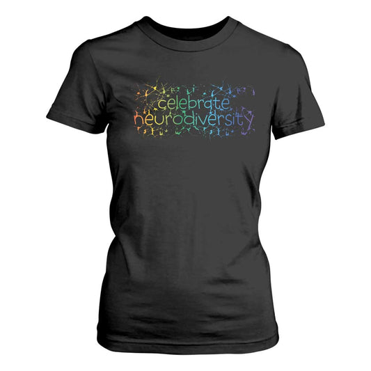 Celebrate Neurodiversity T Shirt For Women Autism Support ASD ADHD Mental Health