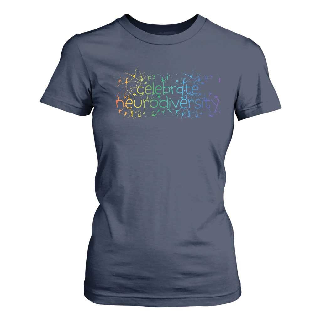 Celebrate Neurodiversity T Shirt For Women Autism Support ASD ADHD Mental Health