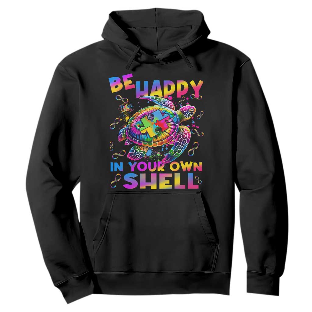 Funny Autism Support Be Happy In Your Own Shell Hoodie Rainbow Puzzle Turtle