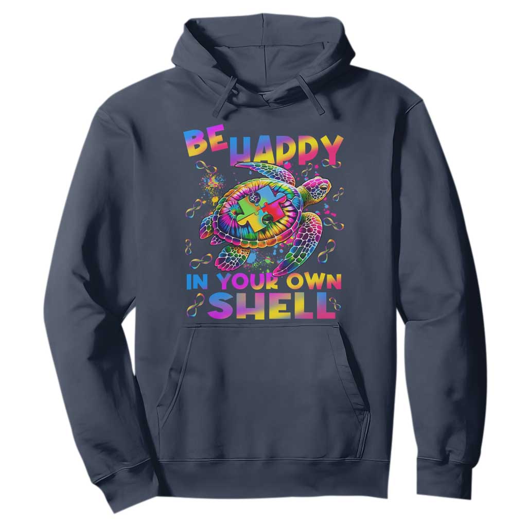 Funny Autism Support Be Happy In Your Own Shell Hoodie Rainbow Puzzle Turtle