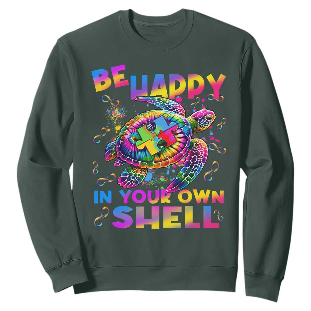 Funny Autism Support Be Happy In Your Own Shell Sweatshirt Rainbow Puzzle Turtle