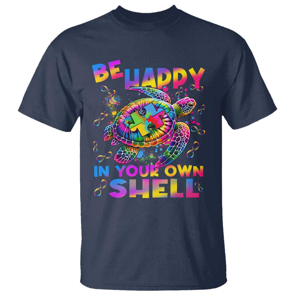 Funny Autism Support Be Happy In Your Own Shell T Shirt Rainbow Puzzle Turtle
