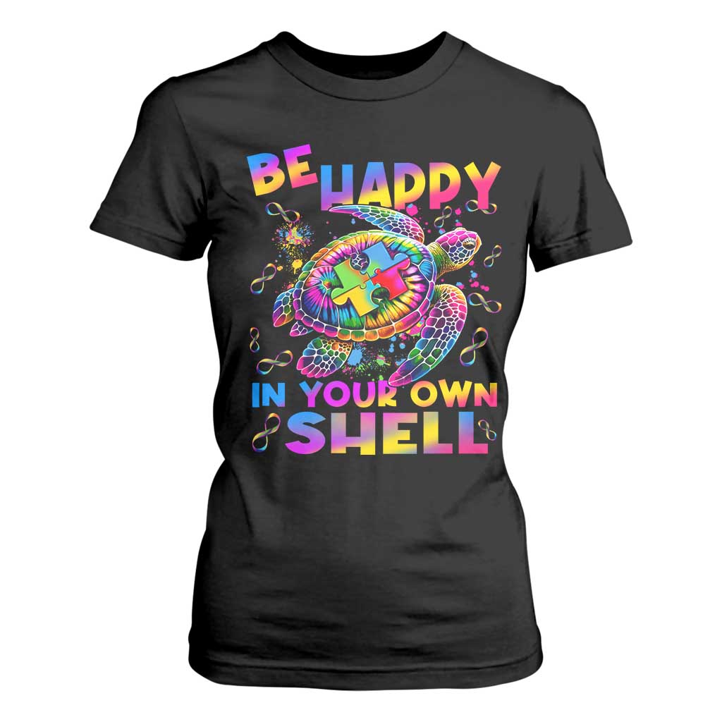 Funny Autism Support Be Happy In Your Own Shell T Shirt For Women Rainbow Puzzle Turtle