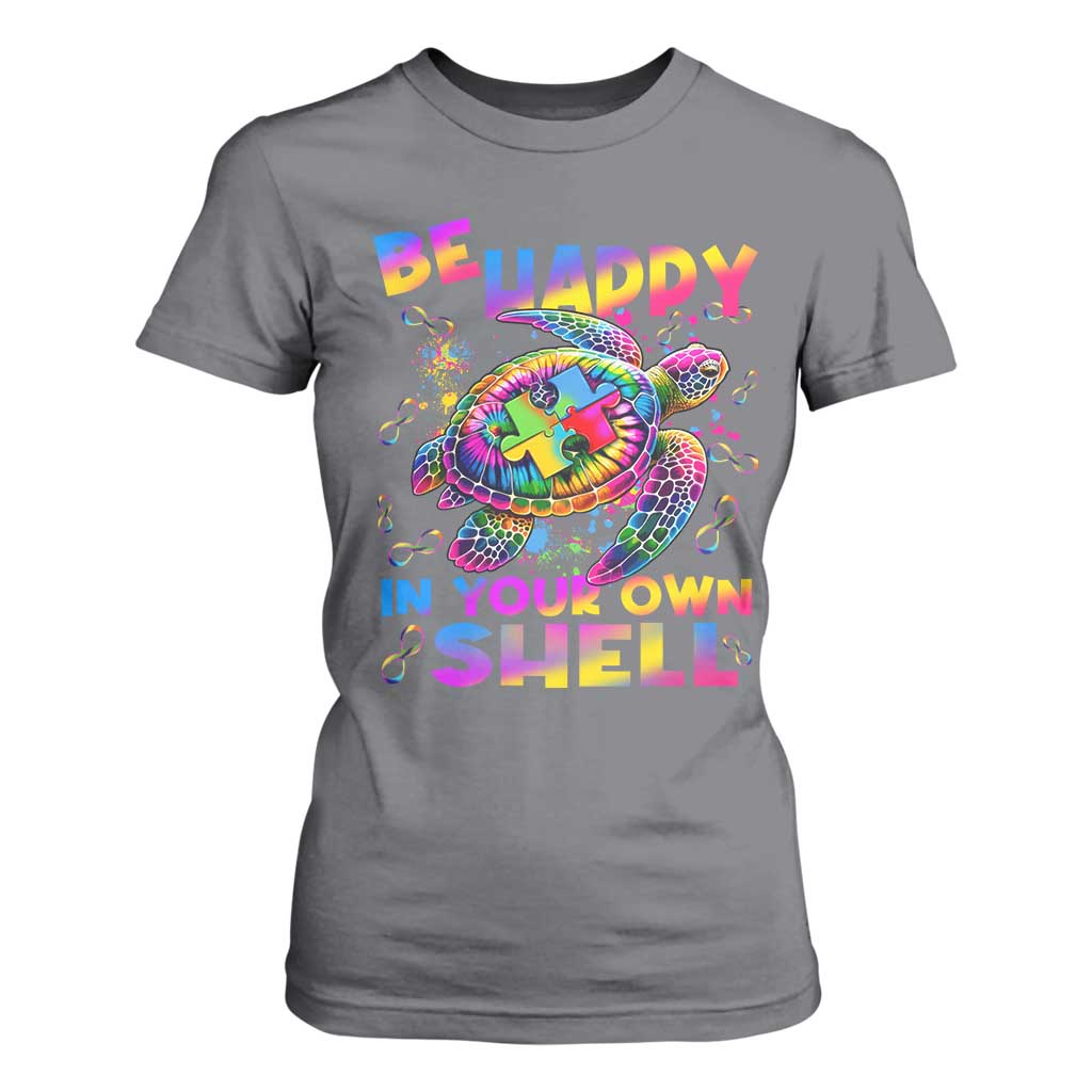 Funny Autism Support Be Happy In Your Own Shell T Shirt For Women Rainbow Puzzle Turtle