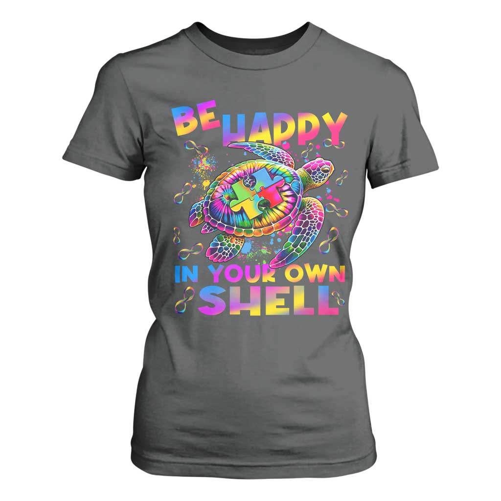 Funny Autism Support Be Happy In Your Own Shell T Shirt For Women Rainbow Puzzle Turtle