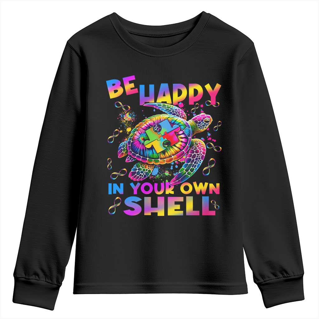 Funny Autism Support Be Happy In Your Own Shell Youth Sweatshirt Rainbow Puzzle Turtle