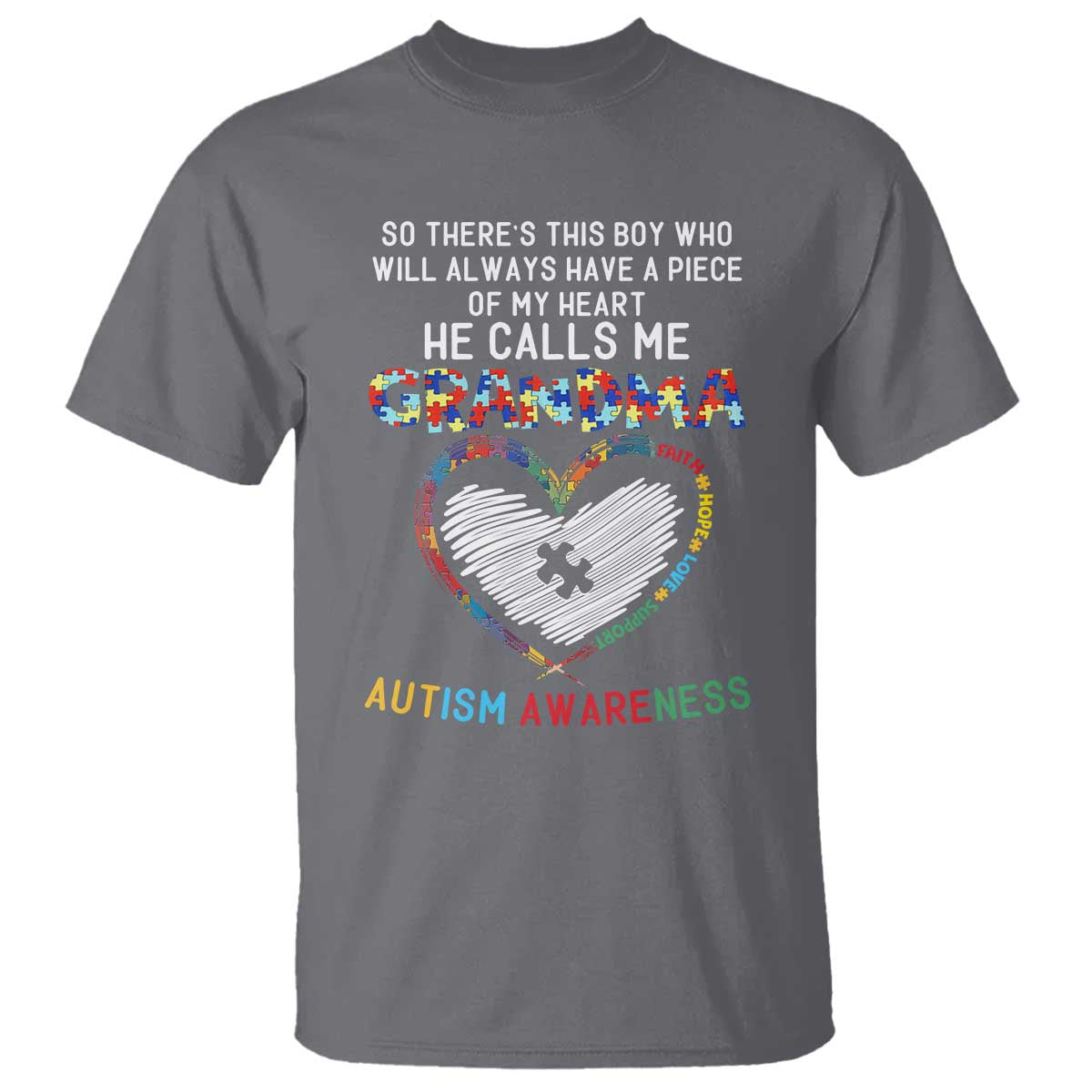 Autism Support Grandma T Shirt Heartfelt He Calls Me Grandma Quote