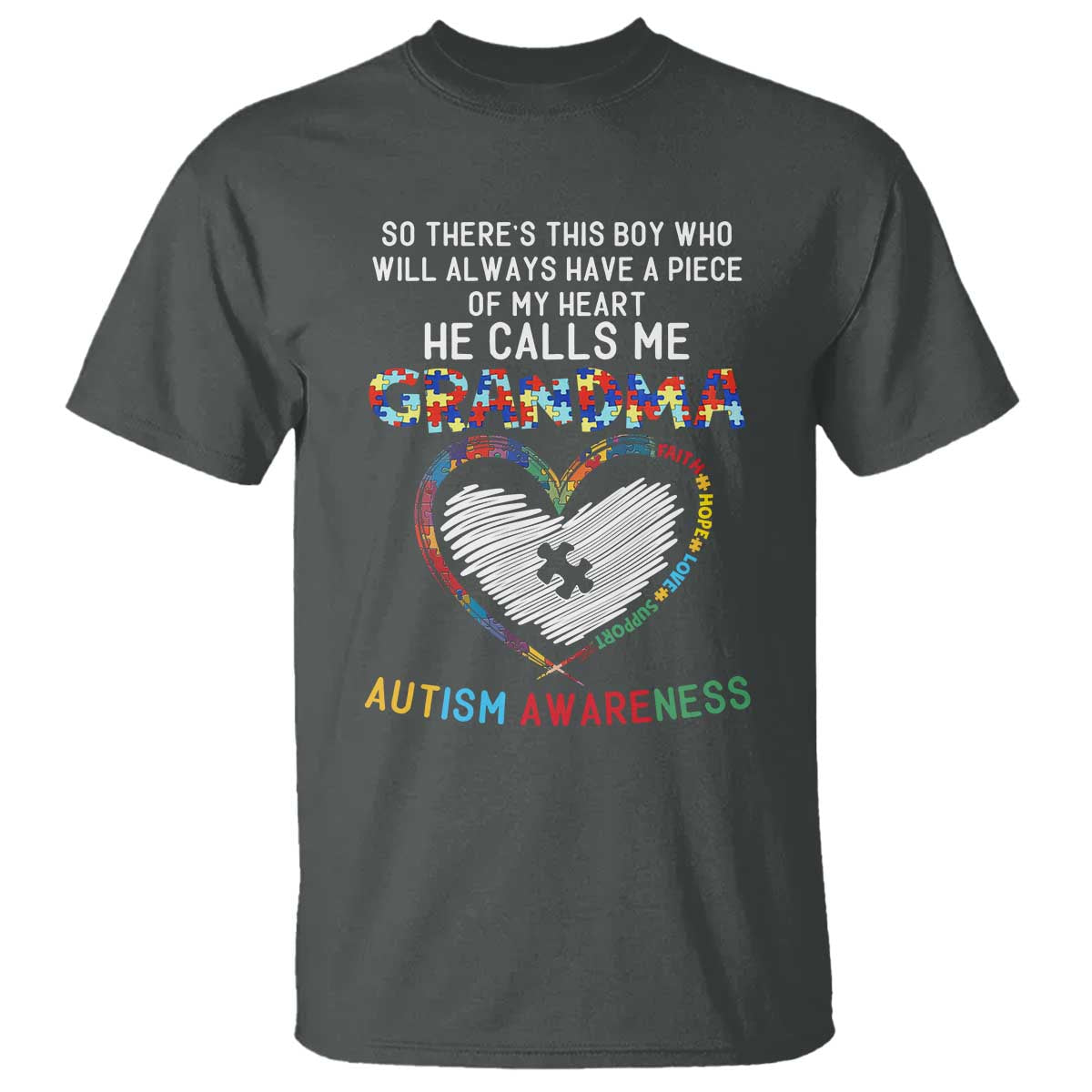 Autism Support Grandma T Shirt Heartfelt He Calls Me Grandma Quote