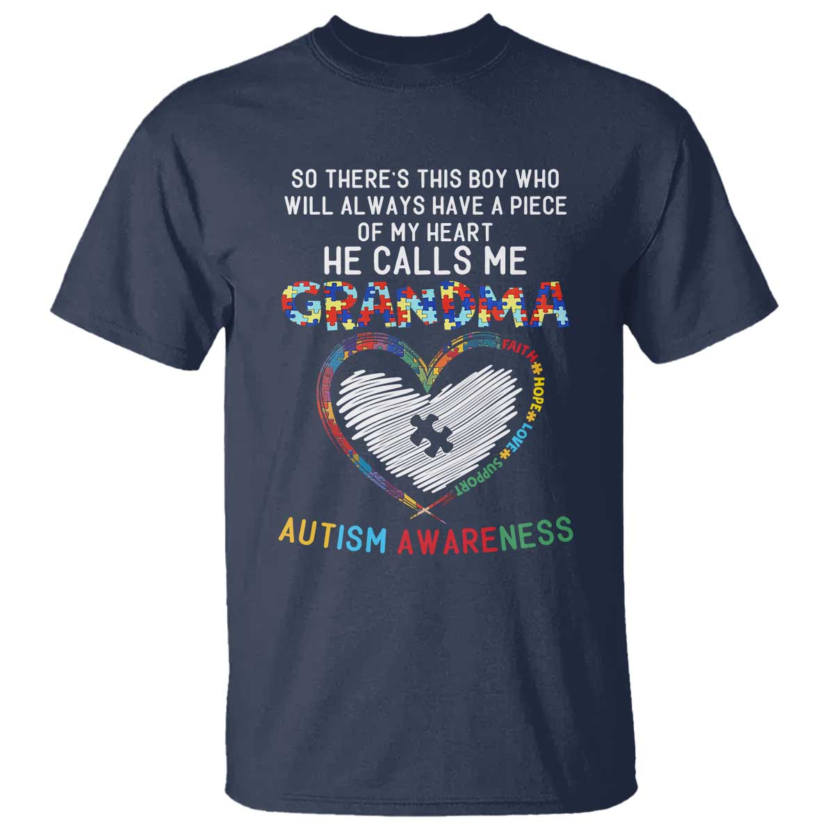 Autism Support Grandma T Shirt Heartfelt He Calls Me Grandma Quote