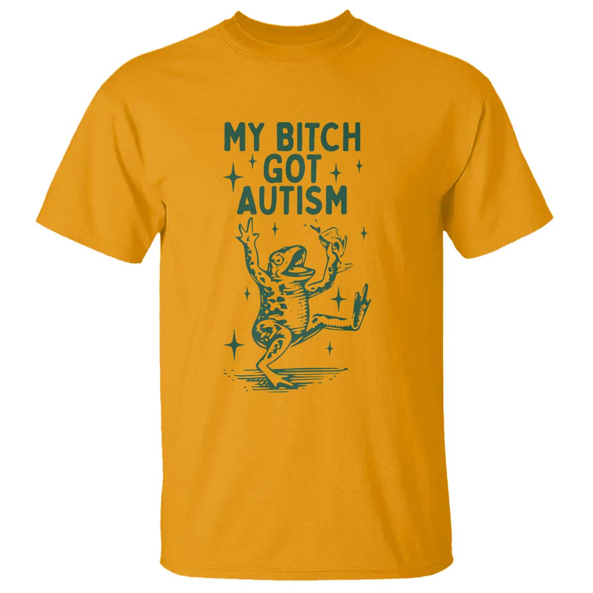 Funny My Bitch Got Autism Meme T Shirt Autistic Frog
