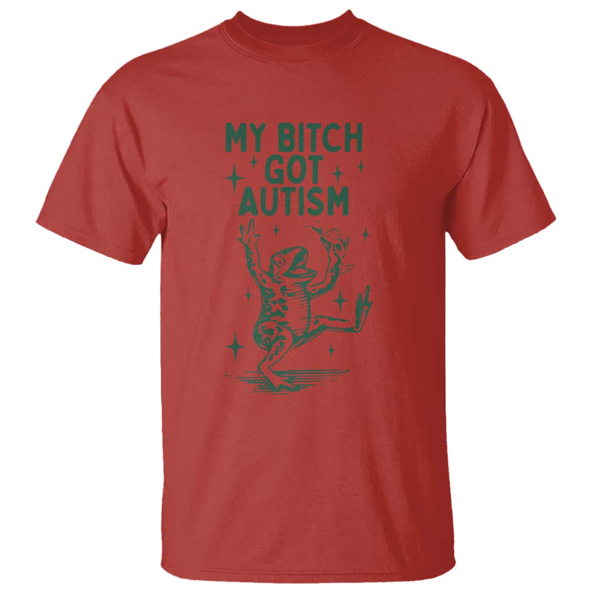 Funny My Bitch Got Autism Meme T Shirt Autistic Frog