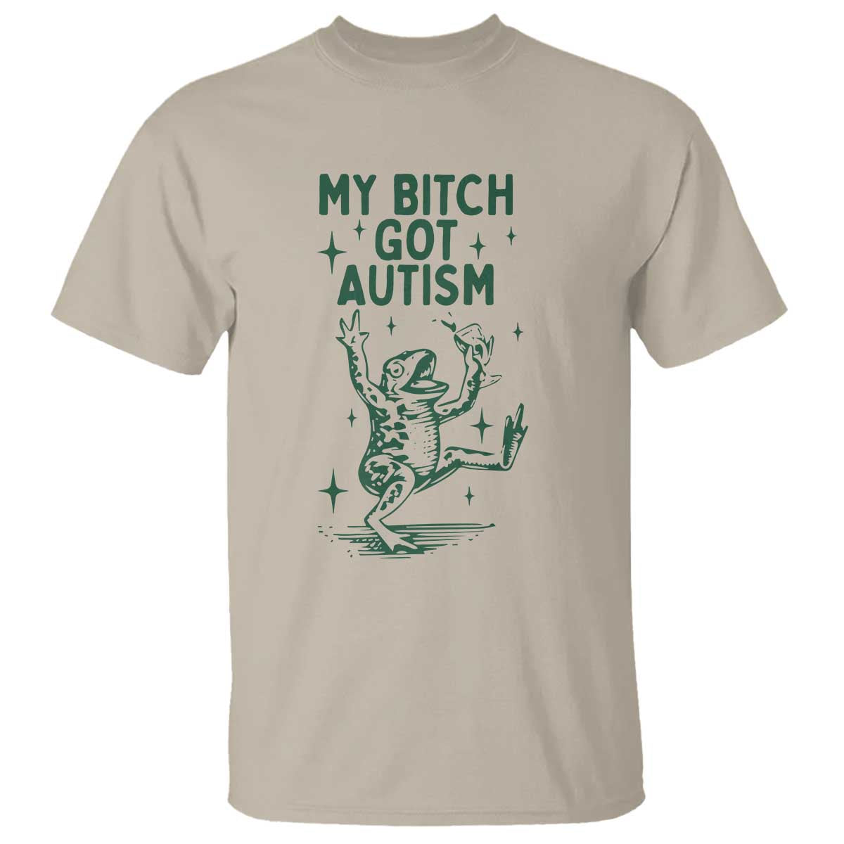 funny-my-bitch-got-autism-meme-t-shirt-autistic-frog