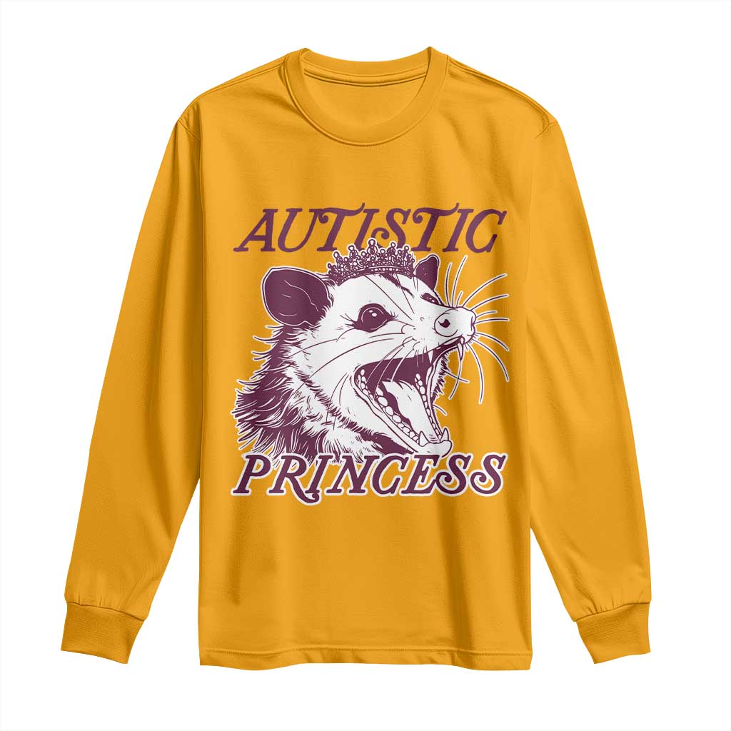 Funny Autistic Princess Long Sleeve Shirt Autism Support Opposum