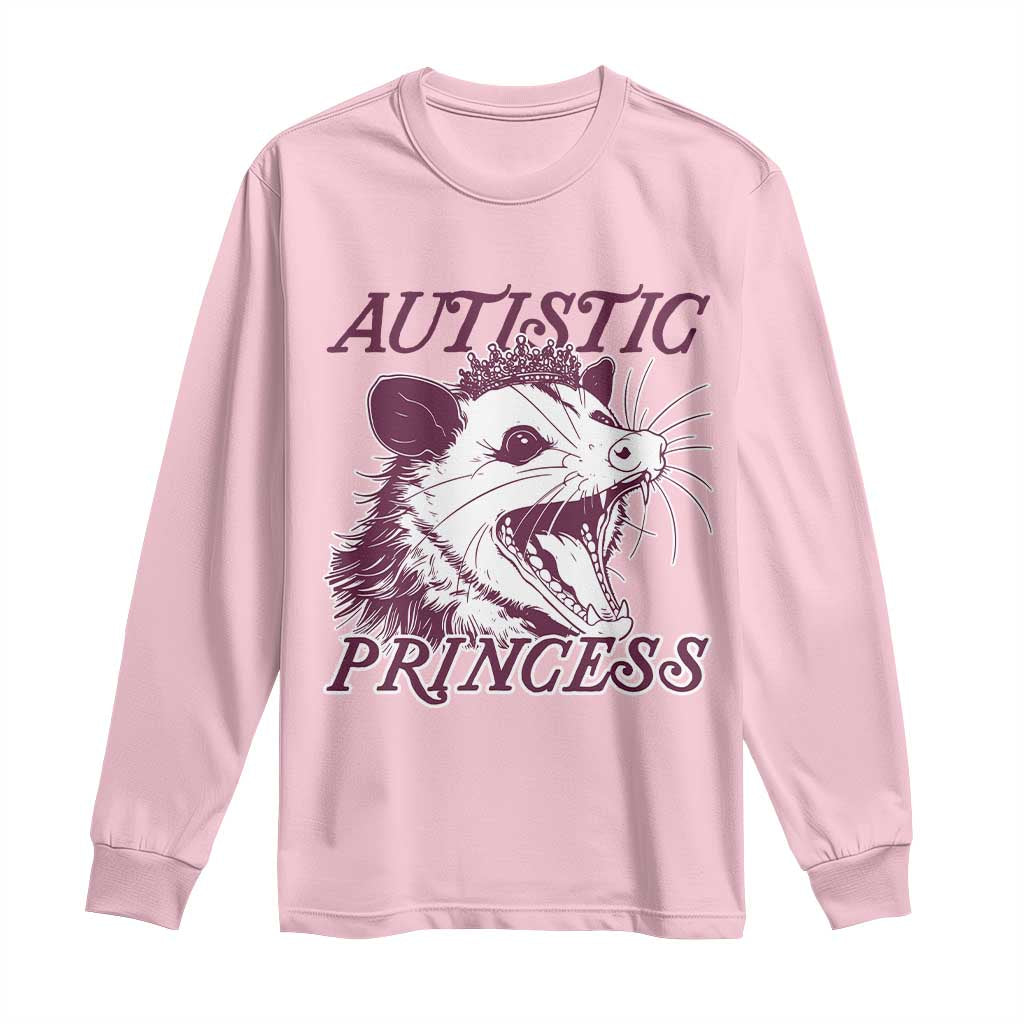 Funny Autistic Princess Long Sleeve Shirt Autism Support Opposum