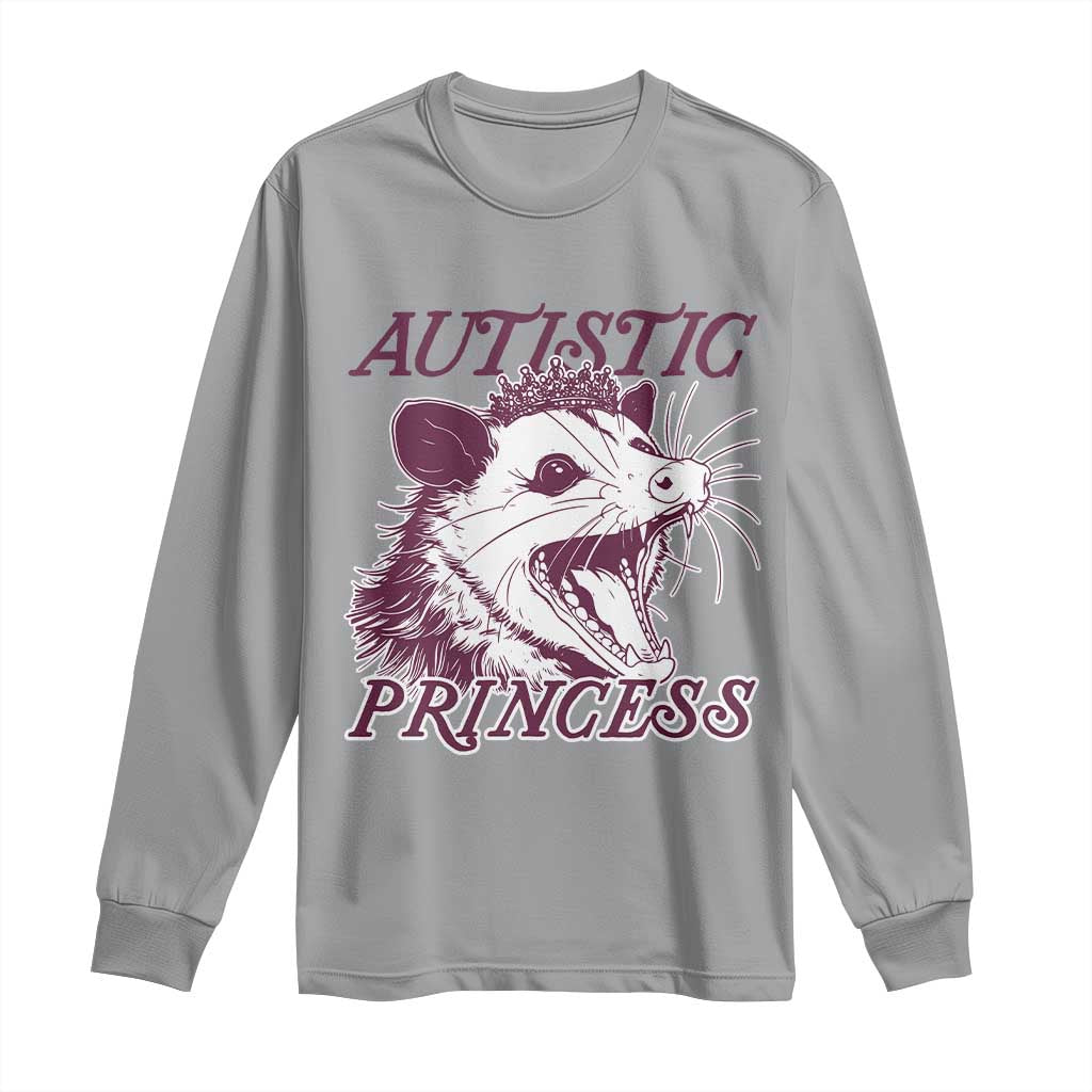 Funny Autistic Princess Long Sleeve Shirt Autism Support Opposum