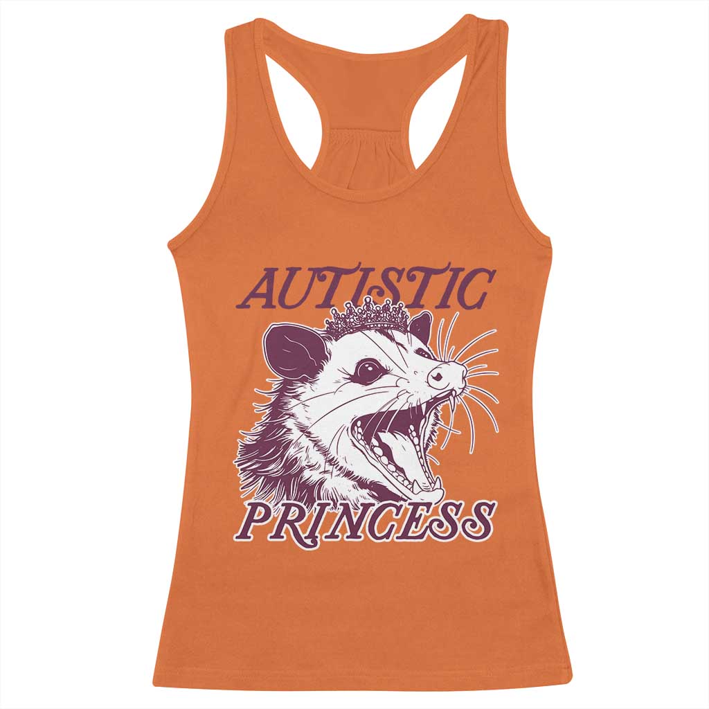 Funny Autistic Princess Racerback Tank Top Autism Support Opposum