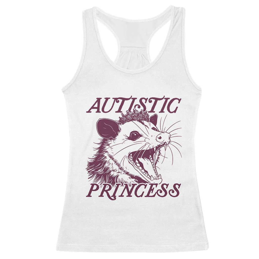 Funny Autistic Princess Racerback Tank Top Autism Support Opposum