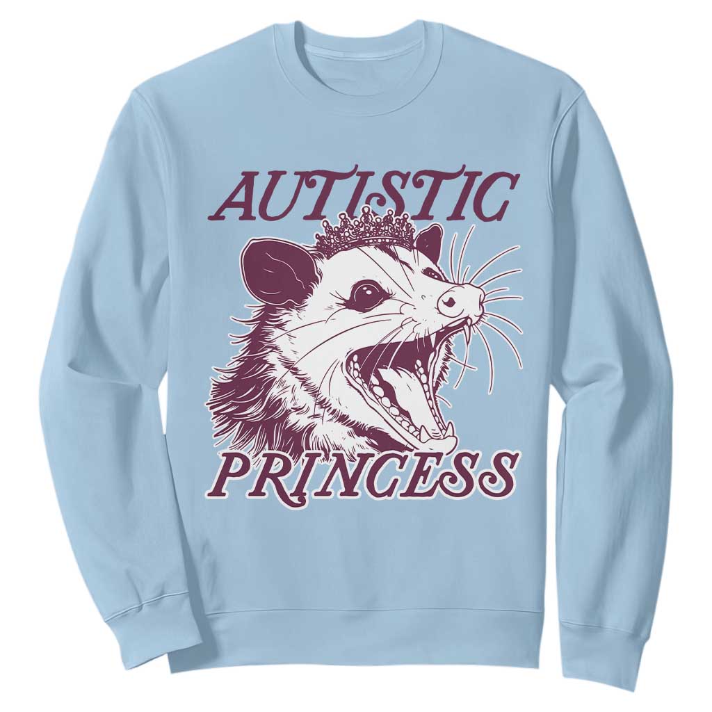 Funny Autistic Princess Sweatshirt Autism Support Opposum