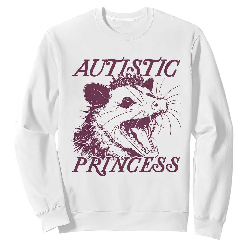 Funny Autistic Princess Sweatshirt Autism Support Opposum