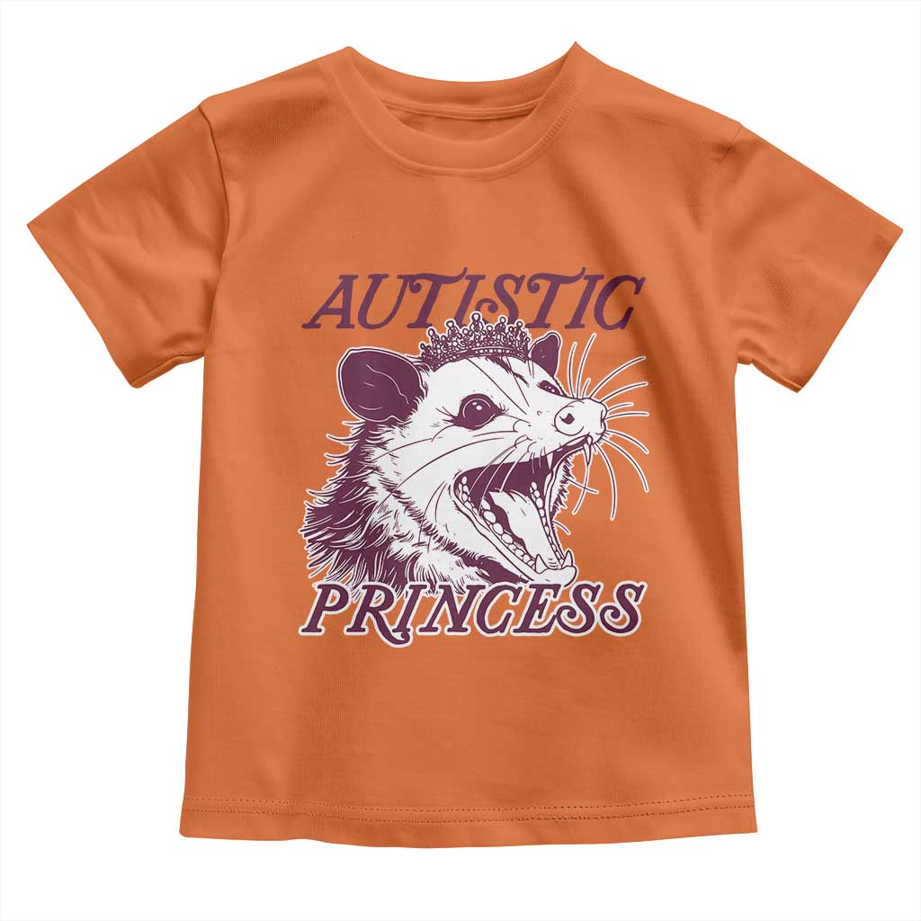 Funny Autistic Princess Toddler T Shirt Autism Support Opposum