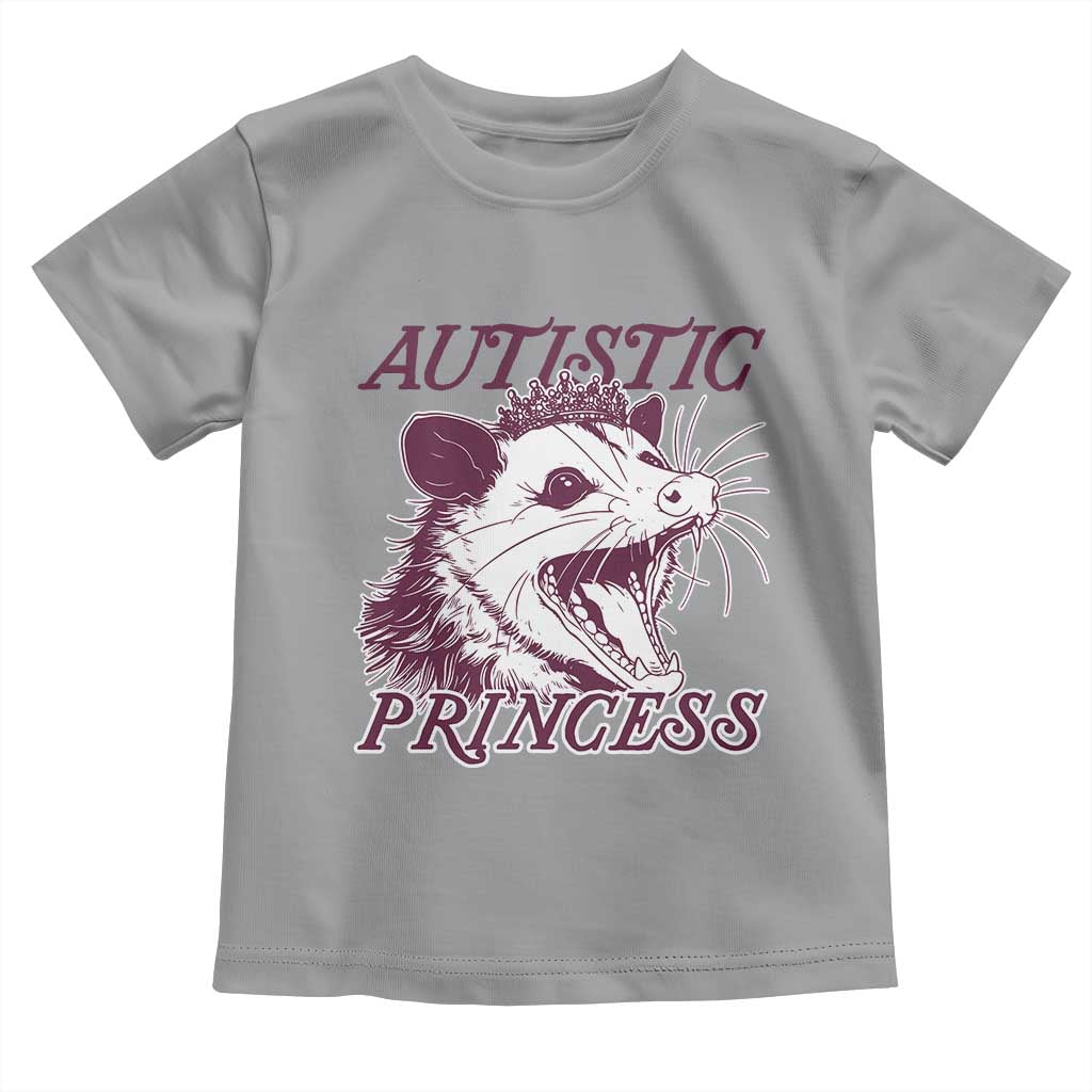 Funny Autistic Princess Toddler T Shirt Autism Support Opposum