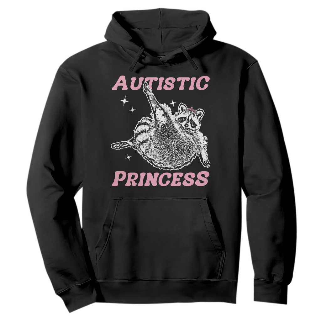 Funny Autistic Princess Hoodie Autism Support Raccoon