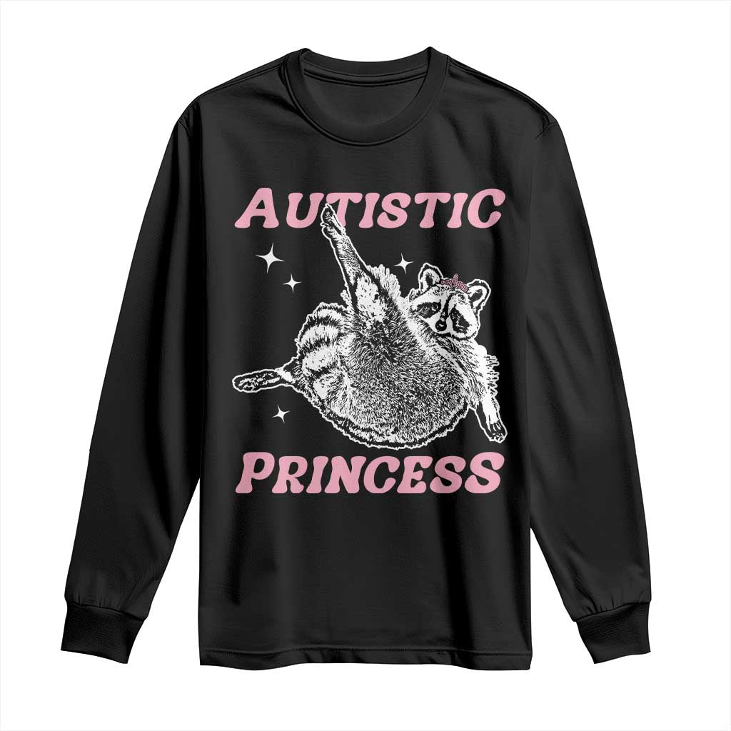 Funny Autistic Princess Long Sleeve Shirt Autism Support Raccoon