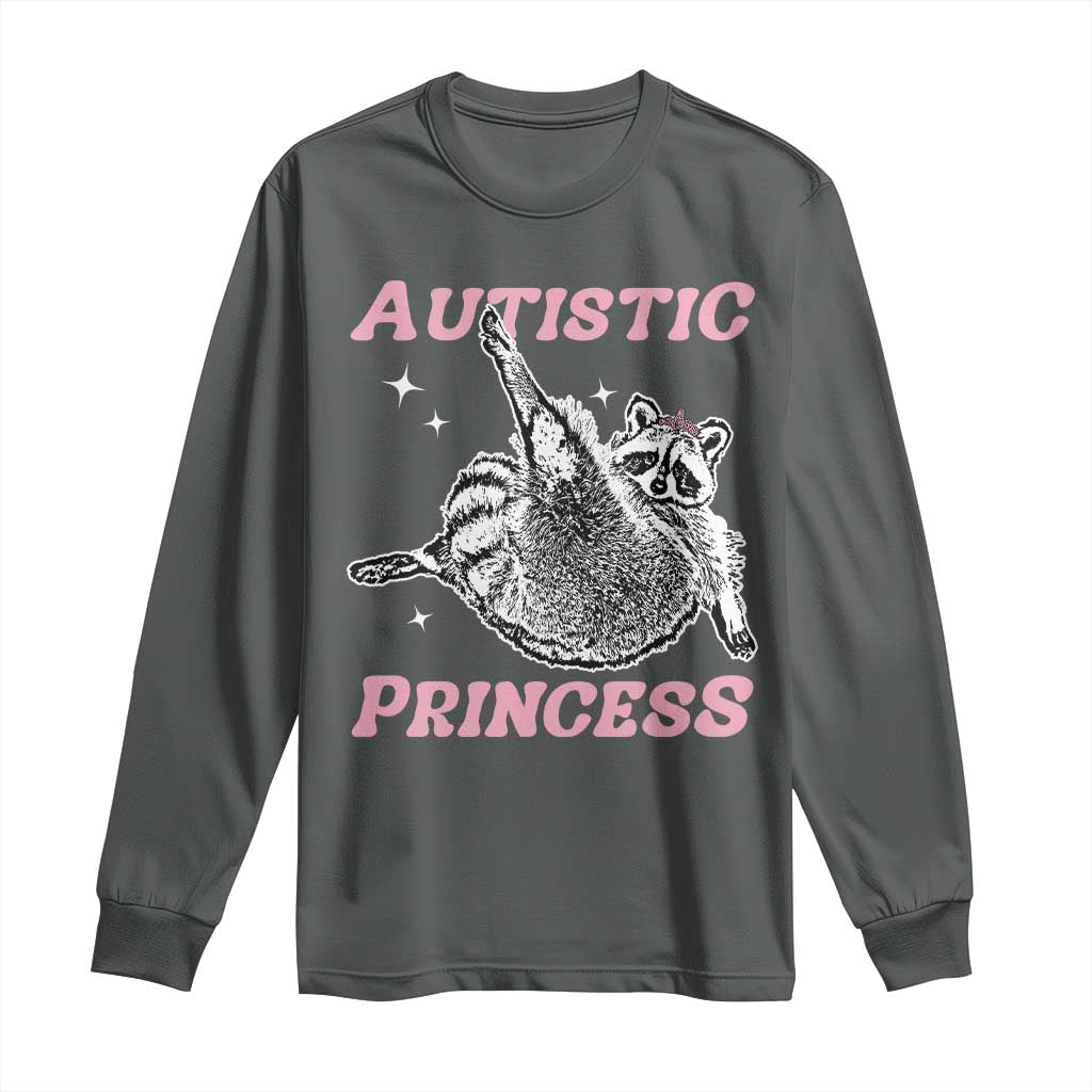 Funny Autistic Princess Long Sleeve Shirt Autism Support Raccoon