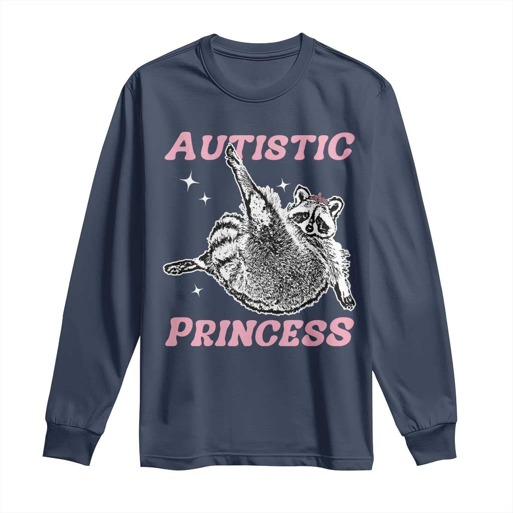 Funny Autistic Princess Long Sleeve Shirt Autism Support Raccoon