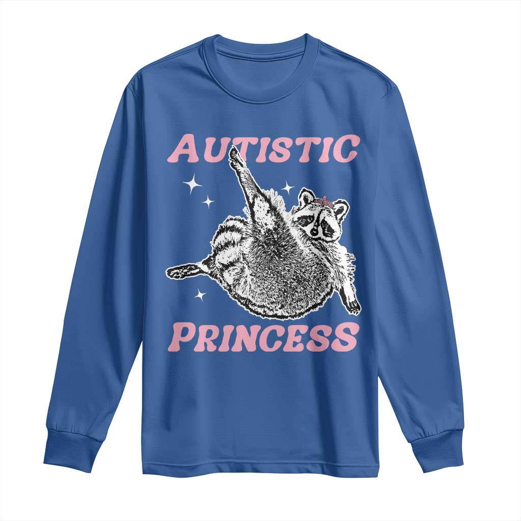 Funny Autistic Princess Long Sleeve Shirt Autism Support Raccoon