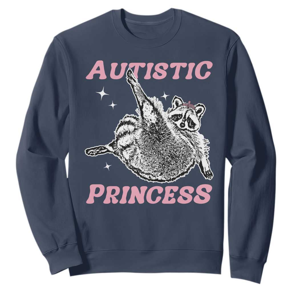 Funny Autistic Princess Sweatshirt Autism Support Raccoon