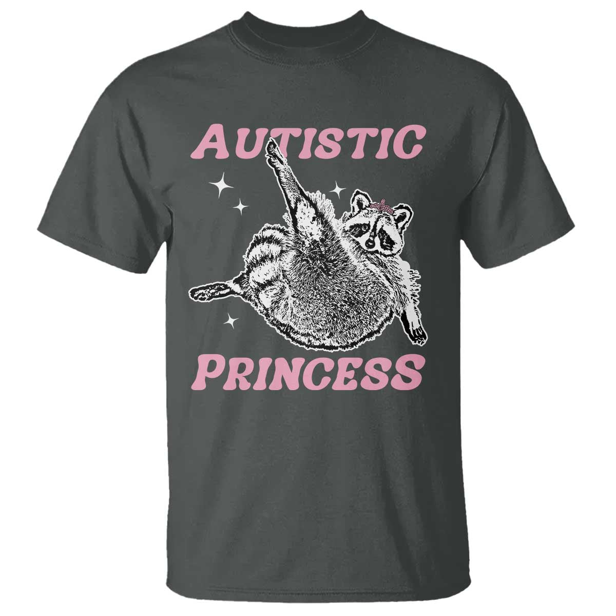 Funny Autistic Princess T Shirt Autism Support Raccoon