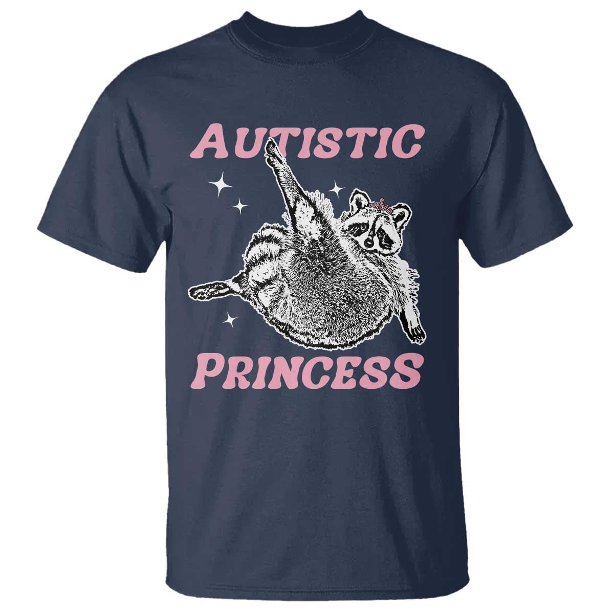 Funny Autistic Princess T Shirt Autism Support Raccoon