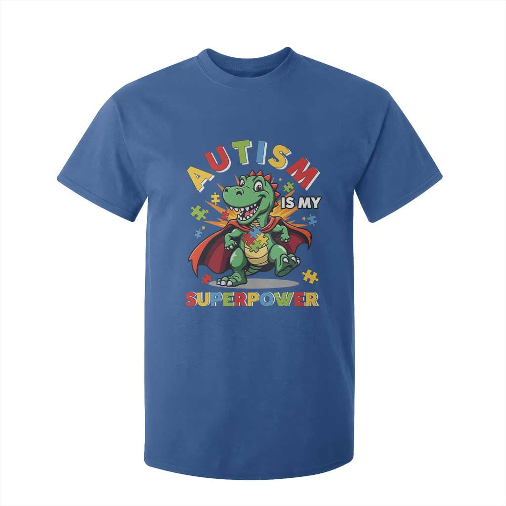 Funny Autism Is My Superpower T Shirt For Kid Autism Support Autistic Dinosaur