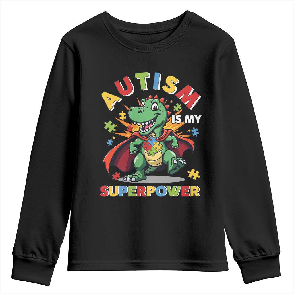 Funny Autism Is My Superpower Youth Sweatshirt Autism Support Autistic Dinosaur
