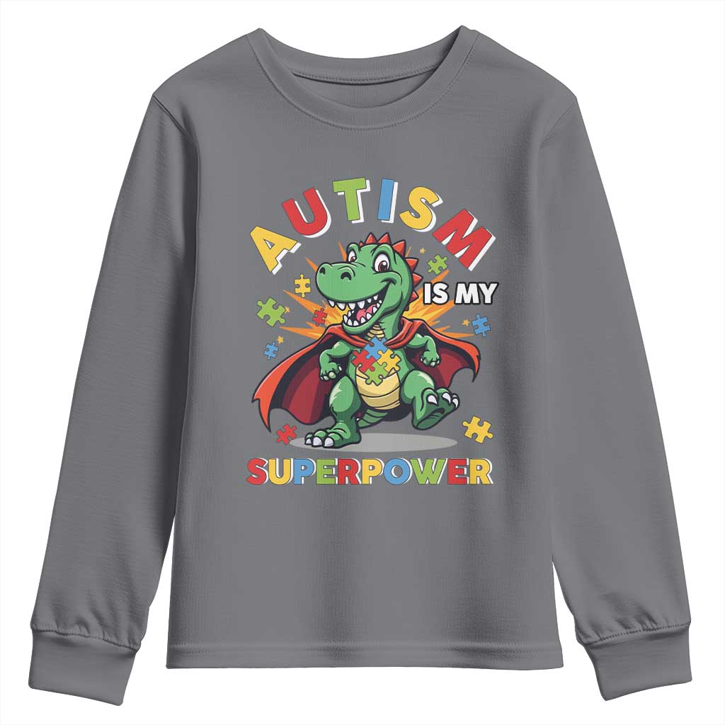 Funny Autism Is My Superpower Youth Sweatshirt Autism Support Autistic Dinosaur