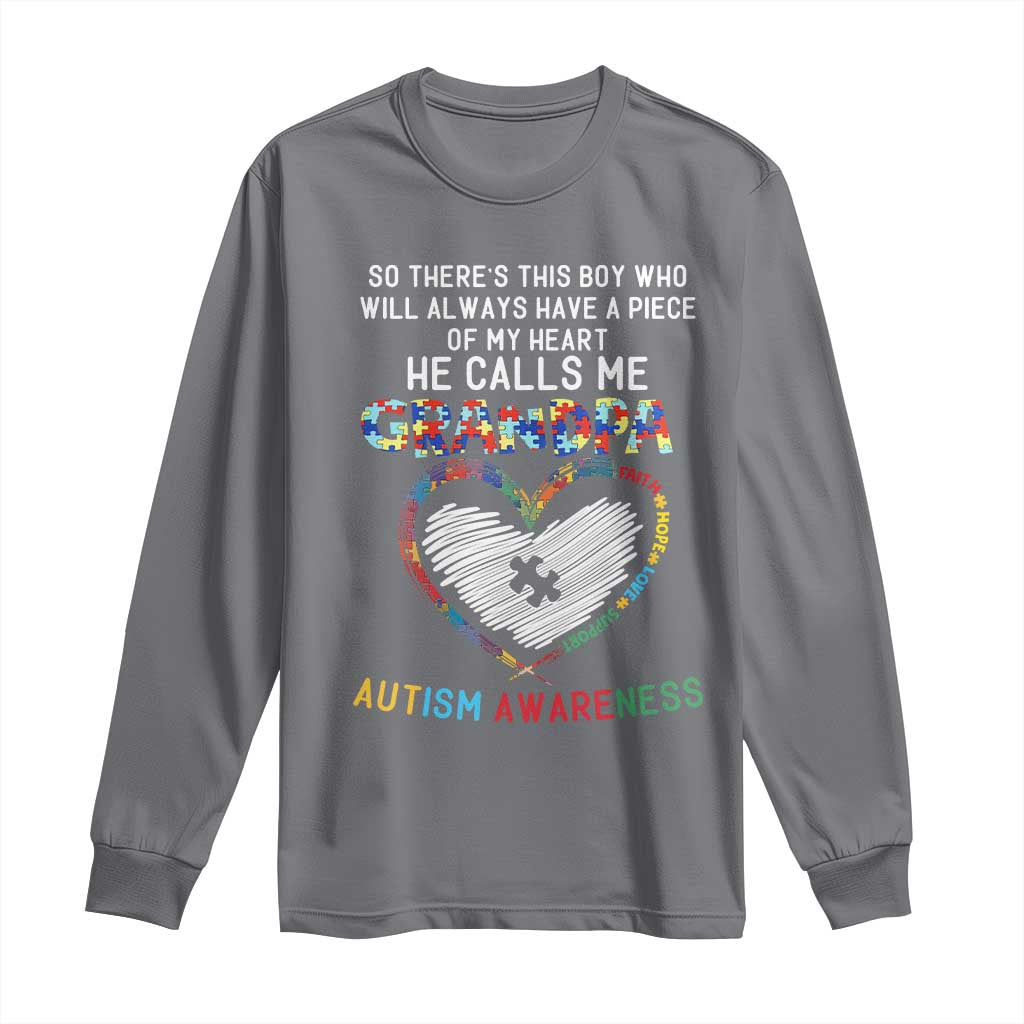 Autism Support Grandpa Long Sleeve Shirt Cute He Calls Me Grandpa Quote