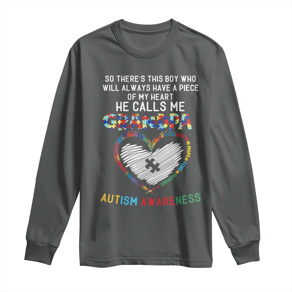 Autism Support Grandpa Long Sleeve Shirt Cute He Calls Me Grandpa Quote