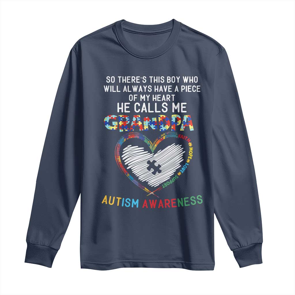 Autism Support Grandpa Long Sleeve Shirt Cute He Calls Me Grandpa Quote