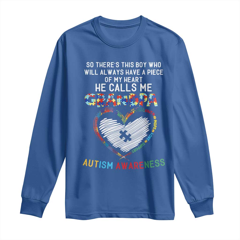 Autism Support Grandpa Long Sleeve Shirt Cute He Calls Me Grandpa Quote