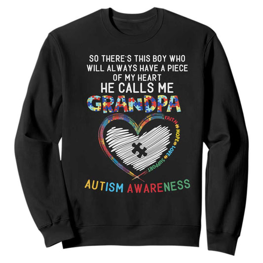 Autism Support Grandpa Sweatshirt Cute He Calls Me Grandpa Quote